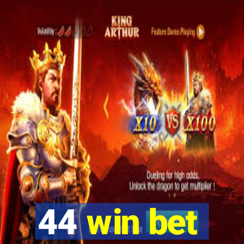 44 win bet